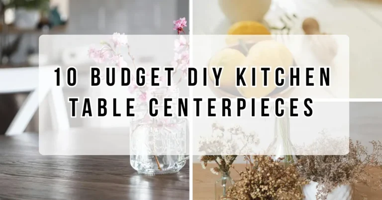 10 Budget DIY Kitchen Table Centerpieces That Actually Look Beautiful